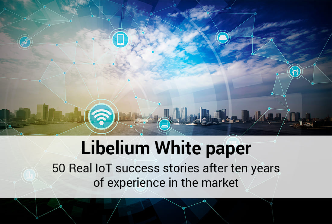 Libelium presents a white paper with 50 real IoT success stories after ten years of experience in the market