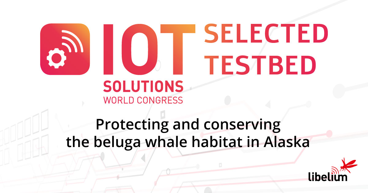 Libelium Smart Water Testbed “Protecting and conserving the beluga whale habitat in Alaska”