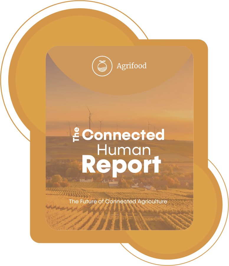 The connected human report by Libelium Agrifood Sector